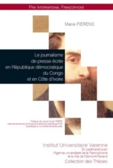 LE JOURNALISME DE PRESSE ECRITE EN REPUBLIQUE DEMOCRATIQUE DU CONGO ET EN COTE D