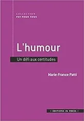L'humour : Un défi aux certitudes