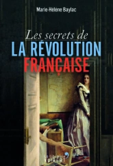 Les secrets de la Révolution francaise