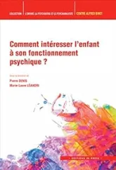Comment Interesser l'Enfant a Son Fonctionnement Psychique