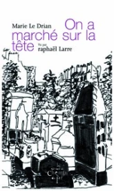 On a marché sur la tête