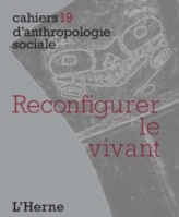 RECONFIGURER LE VIVANT