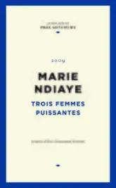 Trois femmes puissantes