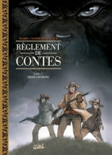 Règlement de contes, tome 3 : Trois cochons