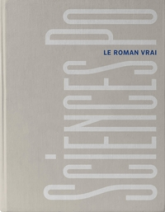 Sciences Po, le roman vrai - Version collector