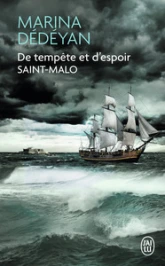 De tempête et d'espoir : Saint Malo