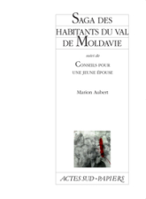 Saga des habitants du val de Moldavie : Suivi de Conseils pour une jeune épouse