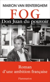 FOG. Don Juan du pouvoir