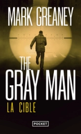 The Gray Man, tome 2 : La Cible