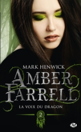Amber Farrell, tome 2 : La voix du dragon