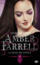 Amber Farrell, tome 4 : La Danse des esprits