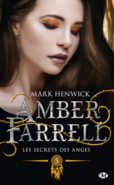 Amber Farrell, tome 5 : Les secrets des anges