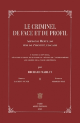Alphonse Bertillon: Père de lIdentité judiciaire