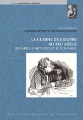 La cuisine de l'oeuvre au XIXe siècle : regards d'artistes et d'écrivains
