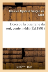 Dorci ou la bizarrerie du sort, conte inédit