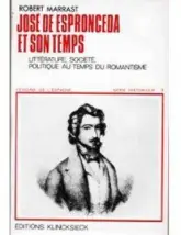 José de Espronceda et son temps : Littérature, société, politique au temps du romantisme