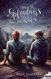 Nos Splendeurs Invisibles, tome 2 : L'encre sur nos coeurs