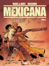 Mexicana, tome 3