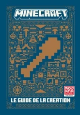 Minecraft : Le guide de la création