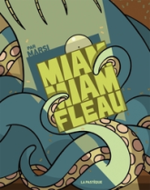 Miam maim fléau