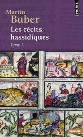 Les Récits hassidiques, tome 1