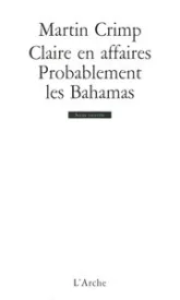 Claire en affaires / Probablement les Bahamas