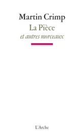 La pièce et autres morceaux
