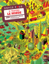 Défis fous : A travers le monde