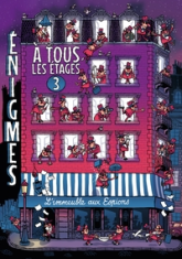 Enigmes à tous les étages, tome 3 : L'immeuble aux espions