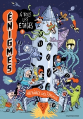 Enigmes à tous les étages, tome 9 : Affaires très spatiales