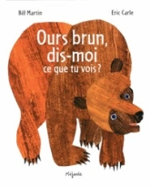 Ours brun, dis-moi ce que tu vois ?