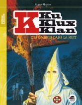 Ku Klux Klan, tome 1 : Des ombres dans la nuit