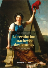 La révolte inachevée des femmes : France 1770 - 1820