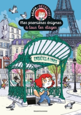 Mes premières énigmes à tous les étages, tome 6 : Enquêtes à Paris