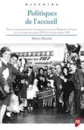 Politiques de l'accueil : États et associations face à la migration juive du Maghreb en France et au Canad