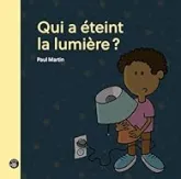 Qui a éteint la lumière ?
