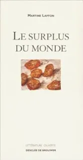 Le surplus du monde