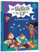Les héros du CP : Les secrets de la nuit