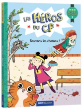 Les héros du CP : Sauvons les chatons !