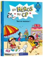 Les héros du CP : Tous en vacances !