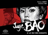 Juge Bao, tome 2 : Juge Bao et le roi des enfants