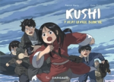 Kushi, tome 7 : Vers la ville blanche