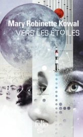 Lady astronaute, tome 1 : vers les étoiles