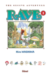 Rave - Édition originale, tome 3