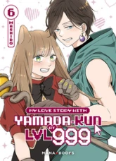 My Love Story With Yamada-kun at LVL 999, tome 6