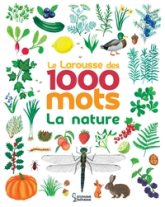 Le Larousse des 1000 mots de la nature