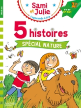 Sami et Julie : 5 histoires spécial nature