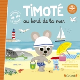 Timoté au bord de la mer   Album jeunesse  À partir de 2 ans