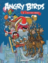 Angry Birds, tome 3 : Petit papa Térence