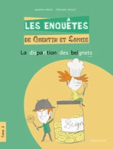 Les Enquêtes de Quentin et Sophie, tome 3 : La disparition des beignets